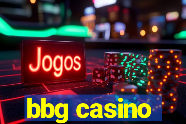 bbg casino